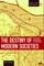 The Destiny of Modern Societies