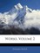 Works, Volume 2
