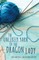 The Unlikely Yarn of the Dragon Lady