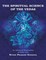 The Spiritual Science of the Vedas: An Advanced Exploration of Vedic Lore