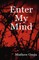 Enter My Mind