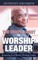 The Truth About The Worship Leader