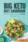 The Big Keto Diet Cookbook