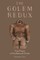 The Golem Redux
