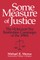 Some Measure of Justice