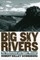 Big Sky Rivers