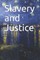Slavery and Justice