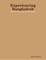 Experiencing Bangladesh: History, Politics, and Religion