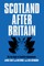 Scotland After Britain
