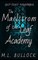 The Maelstrom of the Leaf Academy