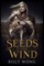 Seeds in the Wind