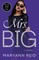 Mrs. Big