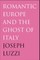 Romantic Europe and the Ghost of Italy