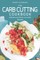 The Carb Cutting Cookbook