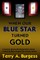 When Our Blue Star Turned Gold