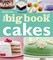 Betty Crocker: The Big Book of Cakes