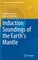 Induction Soundings of the Earth's Mantle