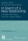 In Search of a New Relationship
