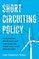 Short Circuiting Policy