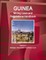 Guinea Mining Laws and Regulations Handbook Volume 1 Strategic Information and Basic Laws
