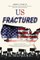 US Fractured