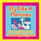 Fly Like a Flamingo