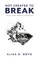 Not Created to Break