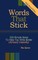 Words That Stick - 229 Simple Ideas To Help You Write Better (Almost) Instantly