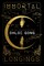 Immortal Longings