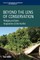 Beyond the Lens of Conservation
