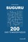 Suguru - 200 Easy to Master Puzzles 9x9 (Volume 5)