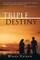 Triple Destiny