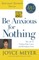 Be Anxious for Nothing (Spiritual Growth Series)
