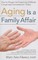 Aging Is a Family Affair