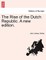 The Rise of the Dutch Republic. A new edition.