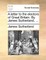 A Letter to the Electors of Great Britain. by James Sutherland, ...