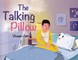 The Talking Pillow