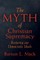The Myth of Christian Supremacy