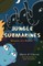 Jungle Submarines