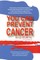 You Can Prevent Cancer