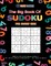 The Big Book Of Sudoku For Smart Kids - 1000 Fun And Challenging Sudoku's For Stress Relief & Relaxation (For Teens & Adults)