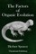 The Factors of Organic Evolution