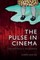 The Pulse in Cinema