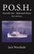 P.O.S.H. Portside Out - Starboard Home My Life Story