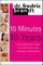 10 Minutes/10 Years