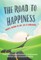 The Road to Happiness