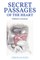 Secret Passages of the Heart