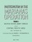 Participation in the Marianas Operation Volume I