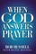 When God Answers Prayer
