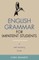 English Grammar for Impatient Students